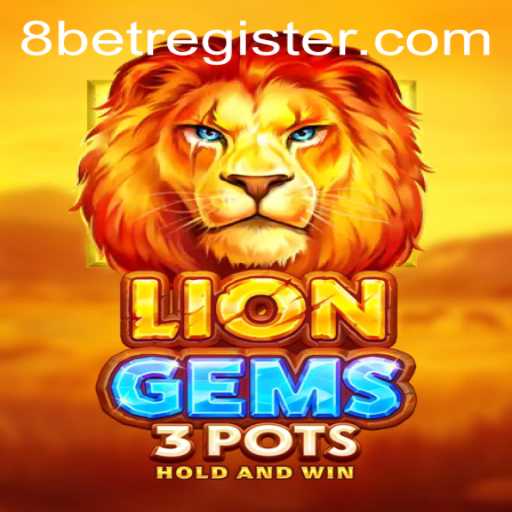 The Exciting World of LionGems3pots and the Influence of 8Bet