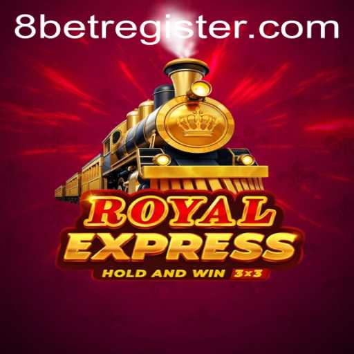Exploring RoyalExpress: The Latest Buzz from 8Bet